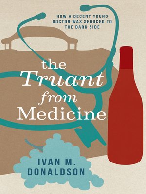cover image of The Truant From Medicine